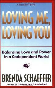 Cover of: Love me, loving you | Brenda Schaeffer