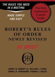 Cover of: Robert's Rules of Order Newly Revised in Brief (Roberts Rules of Order (in Brief)) by Robert M., III Henry, William J. Evans, Daniel H. Honemann, Thomas J. Balch
