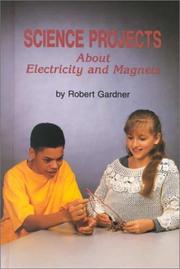 Cover of: Science projects about electricity and magnets