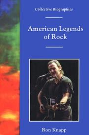 Cover of: American legends of rock by Ron Knapp