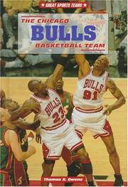 Cover of: The Chicago Bulls basketball team by Tom Owens