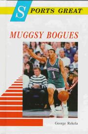 Cover of: Sports great Muggsy Bogues by George R. Rekela