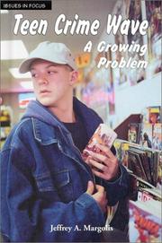 Cover of: Teen crime wave: a growing problem