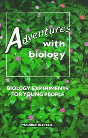 Cover of: Adventures with biology: biology experiments for young people