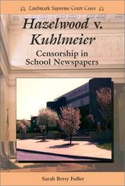 Cover of: Hazelwood v. Kuhlmeier by Sarah Betsy Fuller
