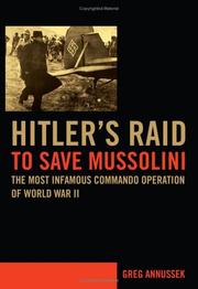 Cover of: Hitler's raid to save Mussolini by Greg A. Annussek