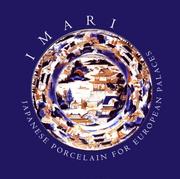 Cover of: Imari: Japanese Porcelain for European Palaces the Freda and Ralph Lupin Collection