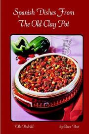 Cover of: Spanish Dishes From The Old Clay Pot (Cookery Series)