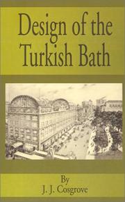 Cover of: Design of the Turkish Bath by J. J. Cosgrove