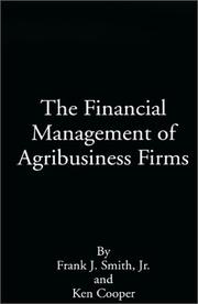 Cover of: The Financial Management of Agribusiness Firms