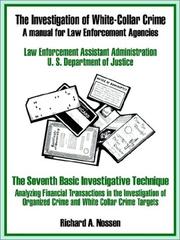 Cover of: The Investigation of White-Collar Crime: A Manual for Law Enforcement Agencies