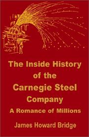 Cover of: The Inside History of the Carnegie Steel Company by James Howard Bridge, James Howard Bridge