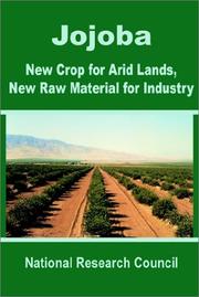 Cover of: Jojoba: New Crop for Arid Lands, New Raw Material for Industry