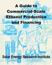 Cover of: A Guide to Commercial-Scale Ethanol Production and Financing