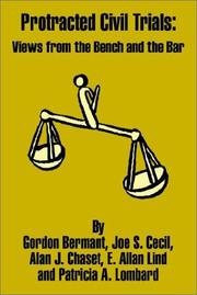 Cover of: Protracted Civil Trials: Views from the Bench and the Bar