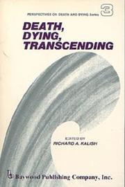 Cover of: Death, dying, transcending by edited by Richard A. Kalish.