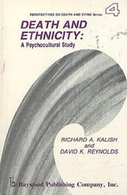 Cover of: Death and Ethnicity by Richard A. Kalish, David K. Reynolds