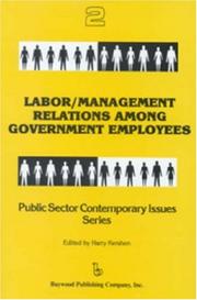 Cover of: Labor/management relations among government employees by edited by Harry Kershen.