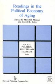 Cover of: Readings in the political economy of aging by edited by Meredith Minkler and Carroll L. Estes.