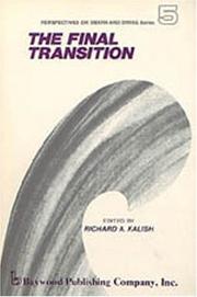 Cover of: The Final transition by edited by Richard A. Kalish.