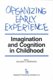 Cover of: Organizing Early Experience: Imagination and Cognition in Childhood