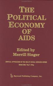 Cover of: The political economy of AIDS by edited by Merrill Singer.