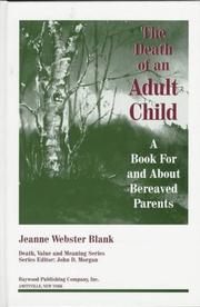 The Death of an Adult Child by Jeanne Webster Blank