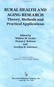 Cover of: Rural Health and Aging Research: Theory, Methods and Practical Applications (Society and Aging Series)