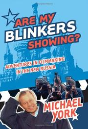 Cover of: Are my blinkers showing?: adventures in filmmaking in the new Russia