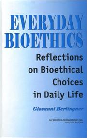 Cover of: Everyday Bioethics: Reflections on Bioethical Choices in Daily Life (Policy, Politics, Health, and Medicine Series)