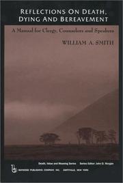 Cover of: Reflections on Death, Dying, and Bereavement: A Manual for Clergy, Counselors, and Speakers (Death, Value and Meaning)