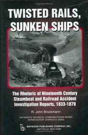 Twisted Rails, Sunken Ships by R. John Brockmann, R. John Brcokmann, John R. Brockmann