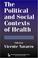 Cover of: The Political and Social Contexts of Health
