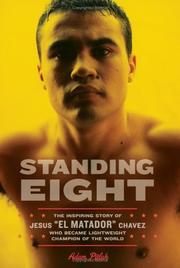 Cover of: Standing Eight: The Inspiring Story of Jesus "El Matador" Chavez, Who Became Lightweight Champion Of The World