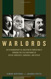 Cover of: Warlords: An Extraordinary  Re-Creation of World War II Through the Eyes and Minds of Hitler, Churchill, Roosevelt, And Stalin