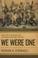 Cover of: We Were One