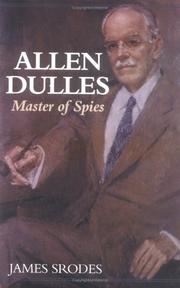 Allen Dulles by James Srodes