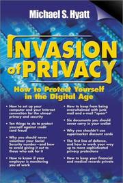 Cover of: Invasion of Privacy: How to Protect Yourself in the Digital Age