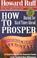 Cover of: How to prosper during the hard times ahead