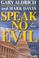 Cover of: Speak no evil