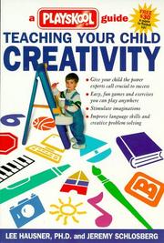 Teaching your child creativity by Lee Hausner