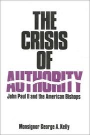 Cover of: The crisis of authority: John Paul II and the American bishops