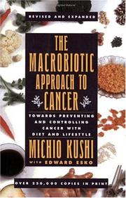 The Macrobiotic Approach to Cancer by Michio Kushi
