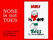Cover of: Nose is not toes by Glenn J. Doman