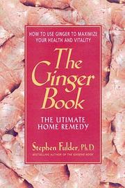 Cover of: The ginger book: the ultimate home remedy