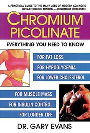 Chromium picolinate by Evans, Gary W.