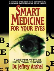 Cover of: Smart medicine for your eyes by Jeffrey Anshel