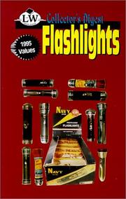 Cover of: Collector's digest flashlights price guide by L-W Book Sales (Firm)