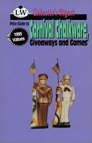 Cover of: Price guide to carnival chalkware, giveaways, and games: 1995 values (Collector's digest)