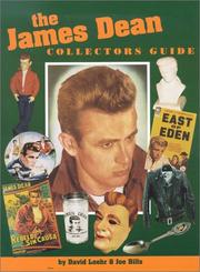 Cover of: The James Dean collectors guide: featuring the collection of David Loehr
